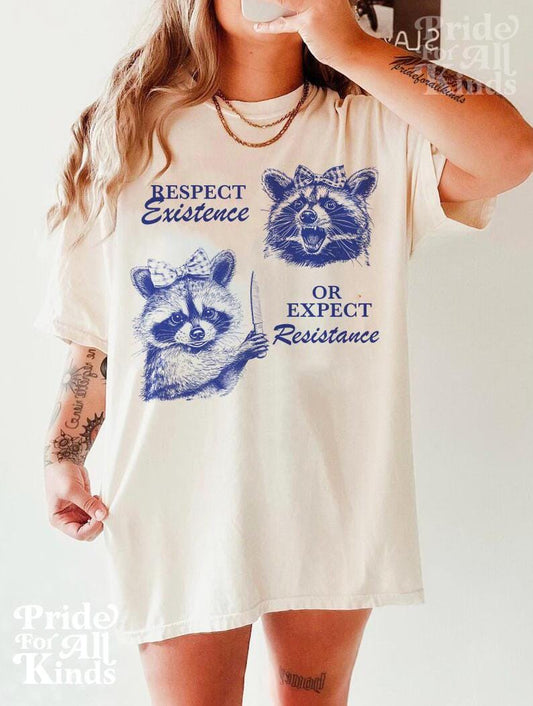respect existance or expect resistance | vive la resistance | fight fascism | anti capitalist | people over profit | community is resistance