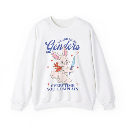 We add more genders everytime you complain sweatshirt | nonbinary shirt | nonbinary parent | nonbinary gifts | trans rights | enby demigirl