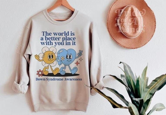 Down syndrome awareness sweatshirt