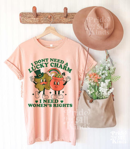 I don't need lucky charms i need women's rights | St. Patrick's Sweater | liberal tshirt | pro choice | leftist | pro roe shirt human rights