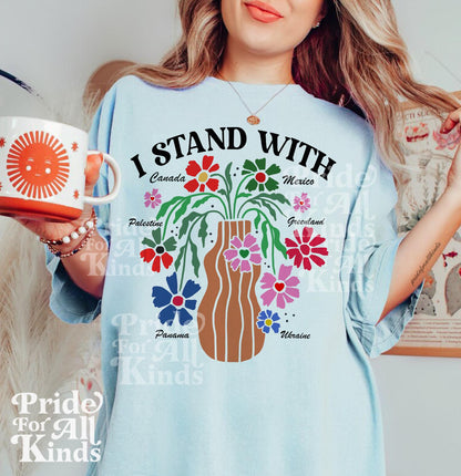 I stand with Canada Greenland Mexico Panama Gaza Ukraine  | Comfort Colors | Support Ukraine | Palestine | liberal tshirt | anti fascism