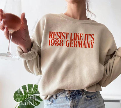 Resist like it's 1938 Germany | fight fascism | resist tshirt | social justice | leftist shirt | anti fascism | anti capitalist | libeal