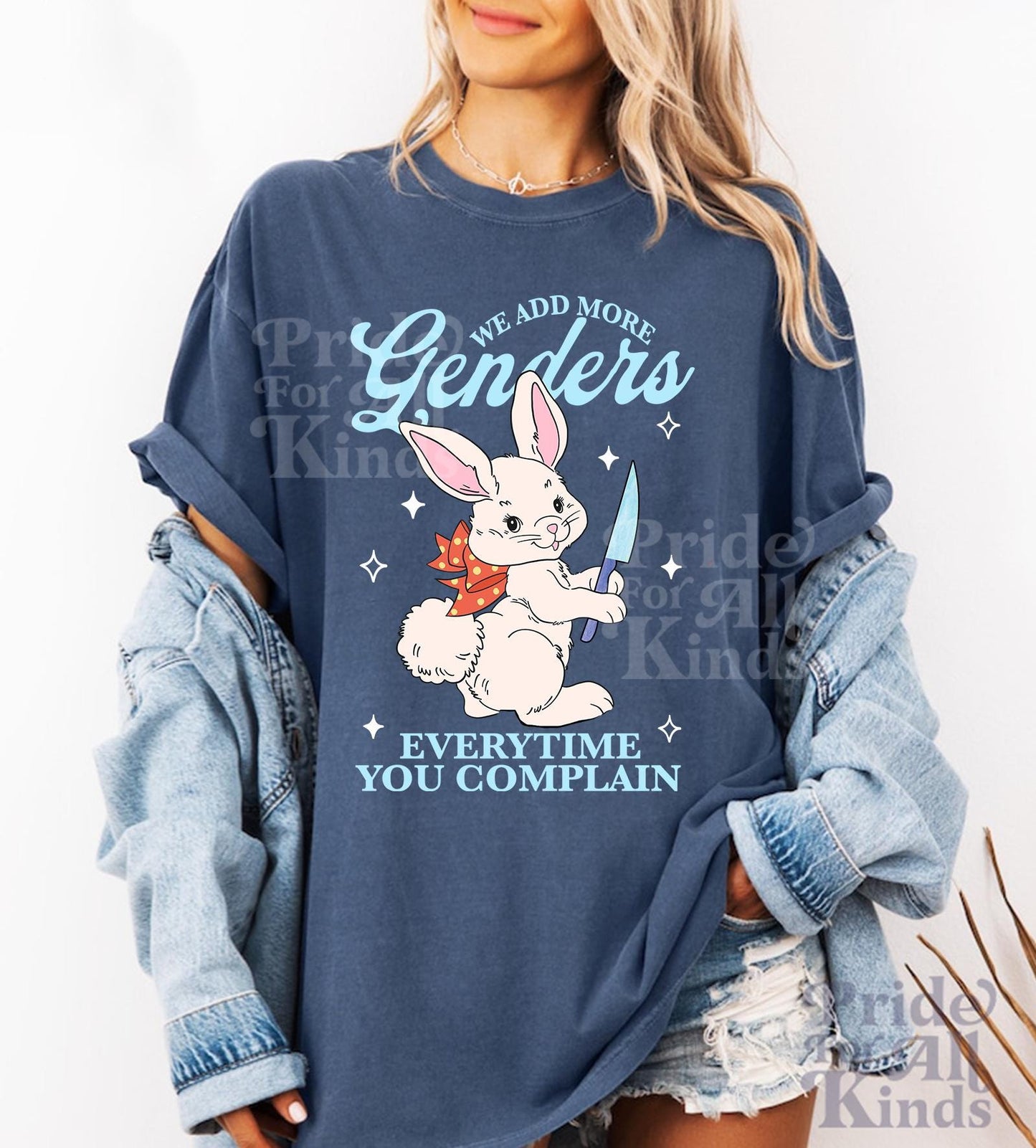 We add more genders everytime you complain | Comfort Colors | nonbinary shirt | nonbinary parent | agender | transgender mtf | trans rights