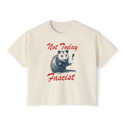 Not today crop top | feminist crop top | resist crop top | fight fascism | liberal tshirt | liberal feminist human rights | social justice
