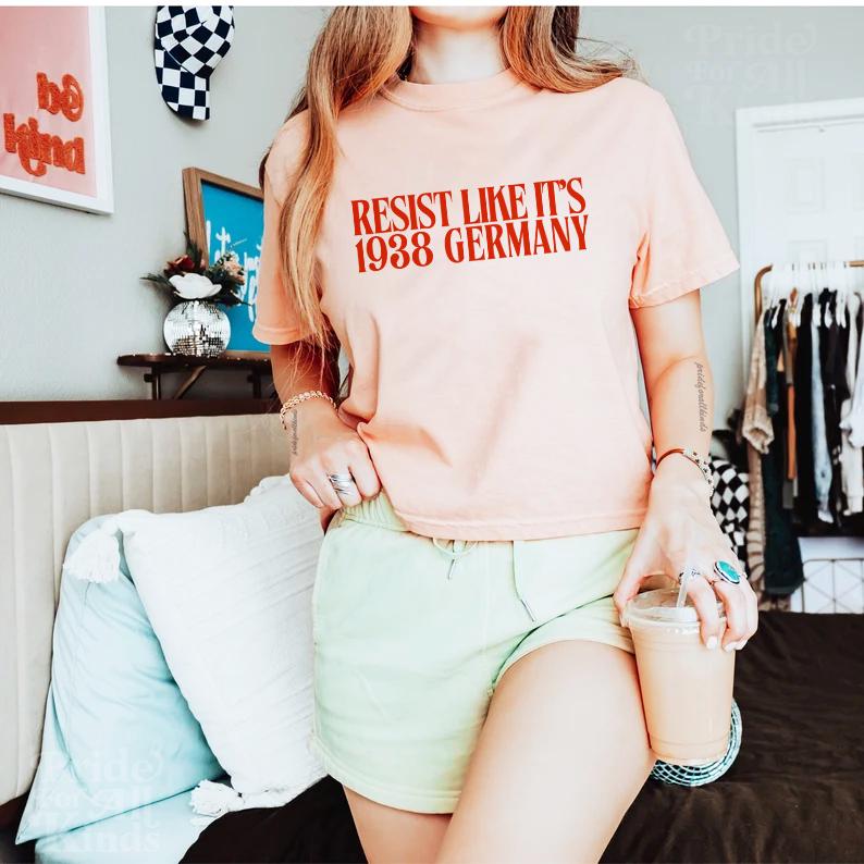Resist like it's 1938 Germany crop top | boxy crop | fight fascism | feminist crop top | liberal tshirt | social justice crop top | leftist