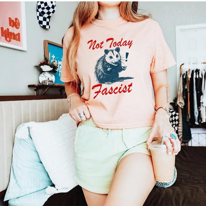 Not today crop top | feminist crop top | resist crop top | fight fascism | liberal tshirt | liberal feminist human rights | social justice