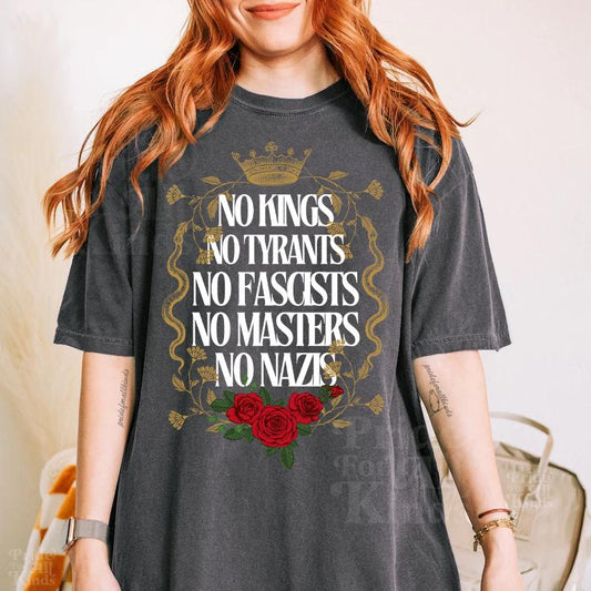 No Kings No Tyrants shirt | Comfort Colors | No Kings in America | fight fascism | resist shirt | social justice | liberal tshirt | fdt tee
