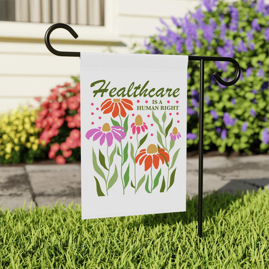 Healthcare is a human right flag | liberal garden flag | political garden sign | social justice | universal healthcare | leftist | roe wade
