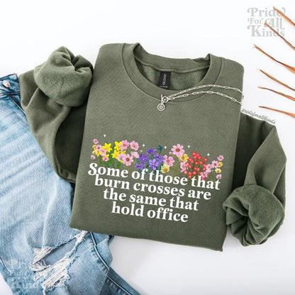 Some of those that burn crosses are the same that hold office shirt | liberal tshirt | 8647 shirt | fdt | subtle anti trump | anti fascism