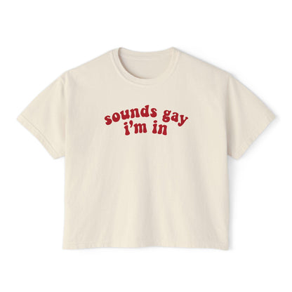 Sounds gay i'm in | pride crop top | gay crop top | funny lesbian | nonbinary shirt | trans art | bisexual crop top  | pride merch |