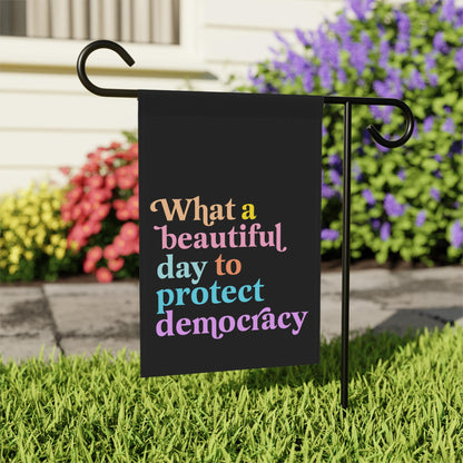 What a beautiful day to protect democracy flag | defend democracy flag | resist flag | liberal garden flag | anti fascism flag | no kings