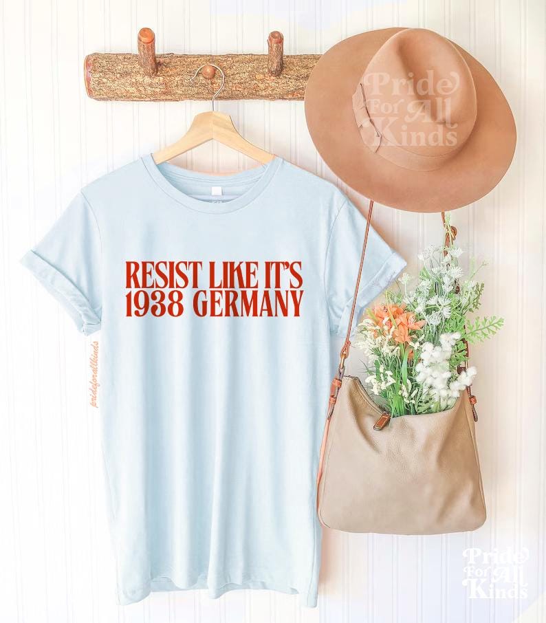 Resist like it's 1938 Germany | fight fascism | resist tshirt | social justice | leftist shirt | anti fascism | anti capitalist | libeal