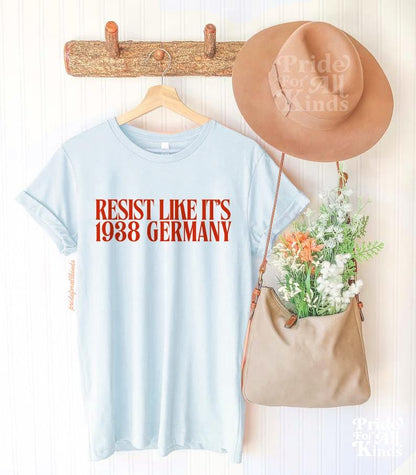 Resist like it's 1938 Germany | fight fascism | resist tshirt | social justice | leftist shirt | anti fascism | anti capitalist | libeal