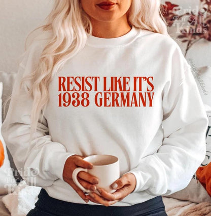 Resist like it's 1938 Germany | fight fascism | resist tshirt | social justice | leftist shirt | anti fascism | anti capitalist | libeal