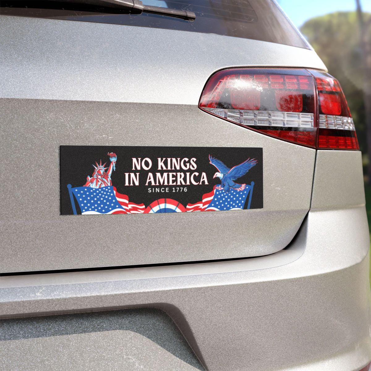 No kings in America since 1776 sticker or car magnet | car magnet liberal | anti fascism | resist sticker | political car magnet | leftist