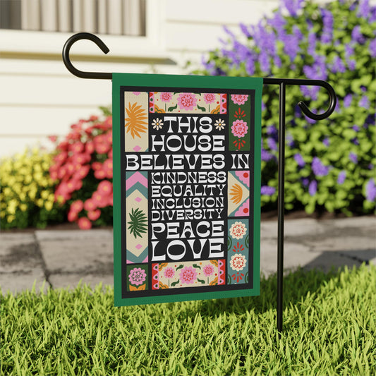 This house believes in equality inclusion diversity peace love flag | hate has no home here garden flag | liberal feminist human rights