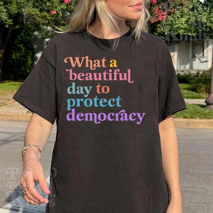 what a beautiful day to protect democracy shirt | defend democracy| liberal tshirt | subtle anti trump shirt | fdt shirt | social justice |