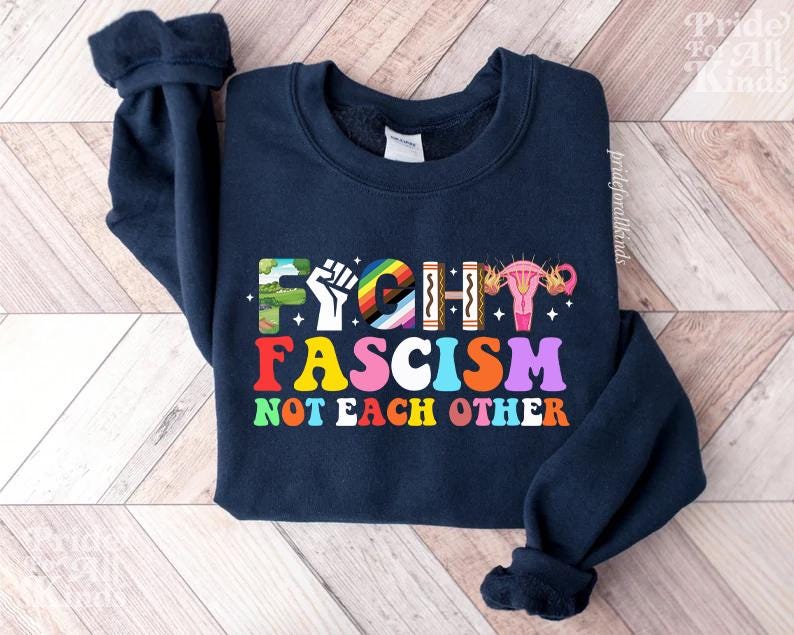 Fight fascism not each other shirt | resist shirt | liberal shirt | social justice | leftist | human rights | social democrat | anti fascism
