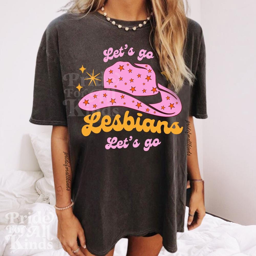 let's go lesbians let's go | lesbian pride shirt | lesbian cowboy | lesbian top | lesbian fashion | funny lesbian shirt | sapphic pride |