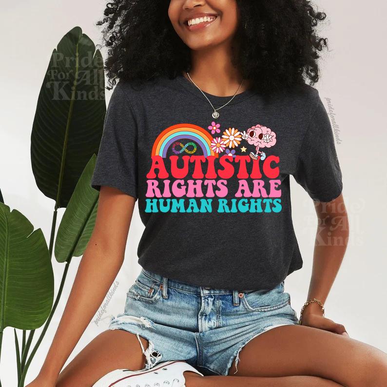 Autistic rights are human rights | autism is not a disease | not an epidemic | bcba shirt | autism awareness | neurodiversity | audhd | slp