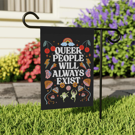 Queer people will always exist | pride garden flag | trans pride flag | lesbian flag | bisexual flag | nonbinary gifts | spring garden flag